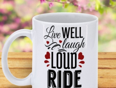 Live Well  Laugh Loud  Ride Often