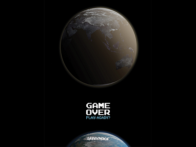 Greenpeace earth game over greenpeace planet poster space