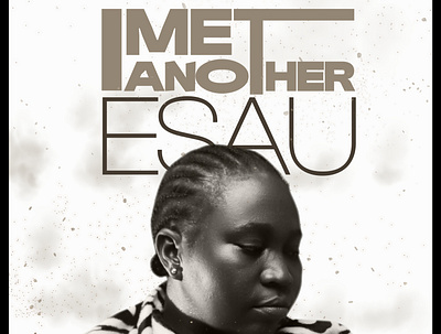 I Met Another Esau! graphic design