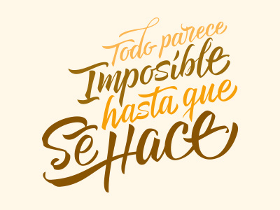 "It Always Seems Impossible Until It’s Done" - Nelson Mandela caligrafía calligraphy chile lettering tipografía typenerd typography