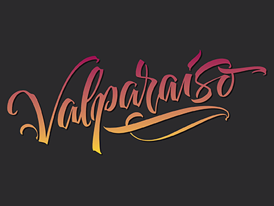 Valparaíso / Behance Portfolio Reviews caligrafía calligraphy chile lettering logo tipografía typenerd typography