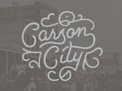 Carson City carson city design hand lettering lettering script type typography vintage