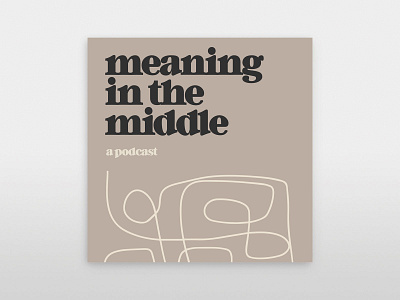 Meaning in the Middle creative direction design graphic design logo podcast