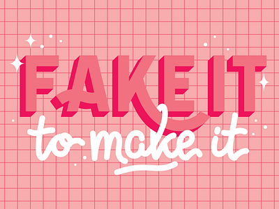 Fake It to Make It 3d lettering bubblegum cute handlettering lettering pastel pink script sparkles