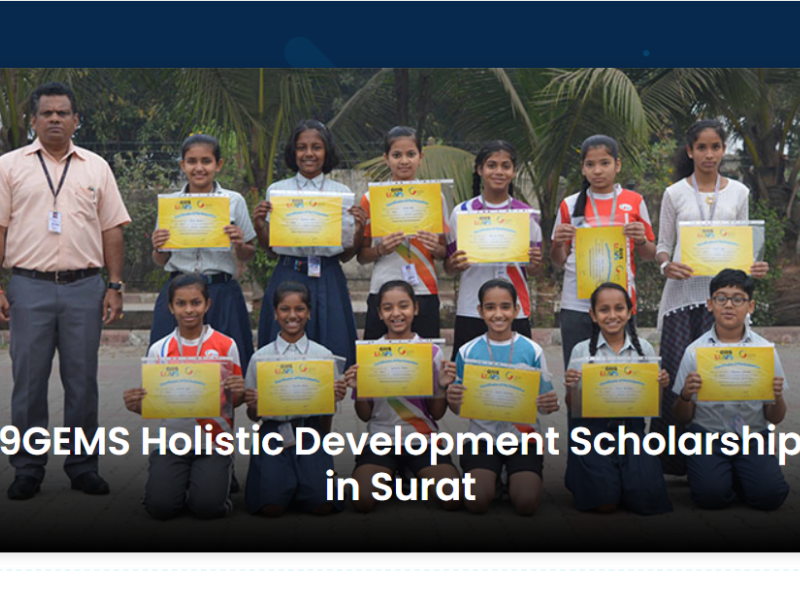 9GEMS Holistic Development Scholarship in Surat Apply Now by Divya