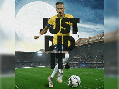 just did it ball epic field football game gameplay neymar neymar jr nike nike shoes poster poster art poster design stadium