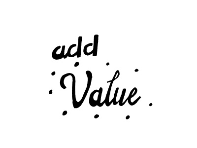 add Value add value hand lettering illustration lettering type vector graphic