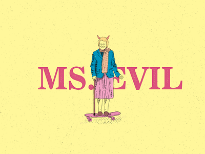 Ms. Evil