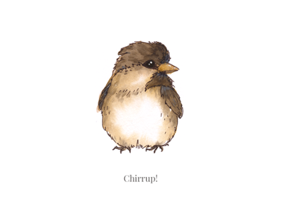 Chirrup!