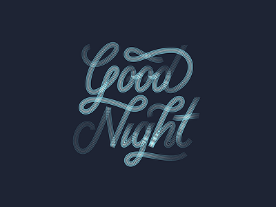 Good night! hand lettering wacom handtype lettering letters script type typography