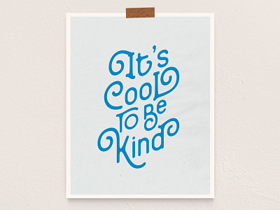 It’s Cool to be Kind Retro Typographic Print