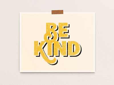 Be Kind Typographic Print, Retro Halftone Shadow Textured