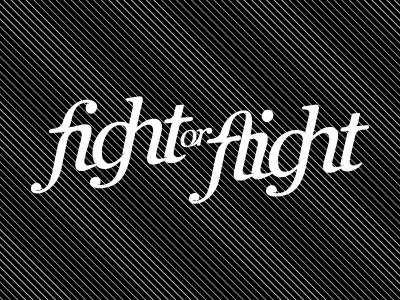 fight or flight black branding fight flight treatment type white