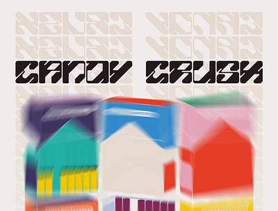 Candy Crush Saga 2.0 graphic design illustration posterdesign typographicposter typography