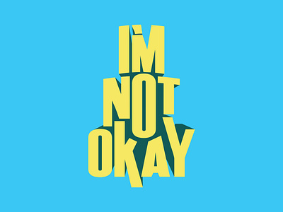 I M NOT OKAY lettering logo t shirt t shirt design tshirt typography