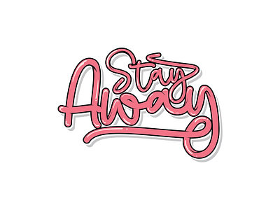 STAY AWAY branding design illustration lettering logo t shirt t shirt design tshirt typography