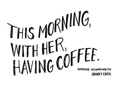 This Morning handwritten illustration ink lettering pen quote sketch typography