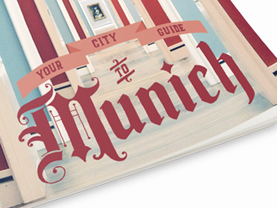 Your Guide to Munich castle city guide hand lettering magazine munich new york times magazine royal typography