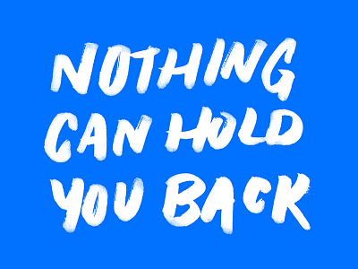 Nothing Can Hold You Back Zine 1 color editorial handlettering motivation positive publishing quote sharpie texture thoughts typography zine