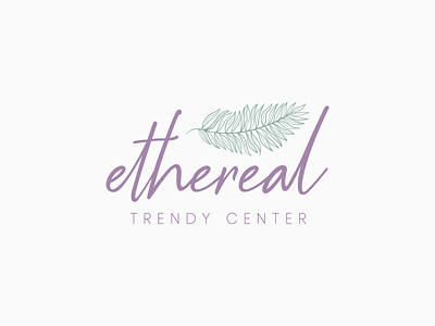 Ethereal Trendy Center