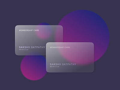 Glassmorphism: Membership Card application bookclub brand branding card carddesign design graphic design illustration membershipcard mobileappdesign ui ux uxdesign