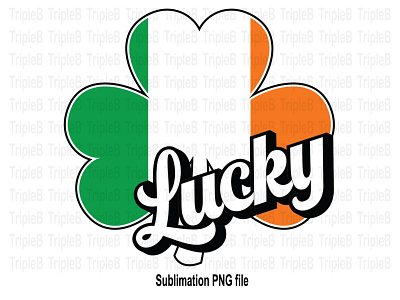 Lucky Irish Clover Leaf St Patrick’s Day Sublimation Designs lucky mom lucky mom