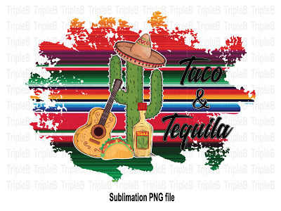 Cinco De Mayo Taco and Tequila Serape Background Sublimation Des 5 de mayo cinco de mayo celebrate day of the dead guitar mamacita margarita may the 5th mexican american mexican party festival mexican restaurant