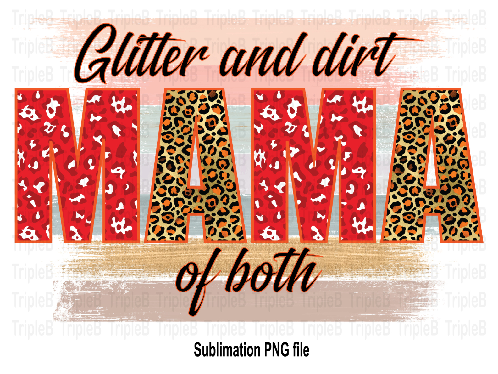 Glitter and Dirt Mom of Both Png, Glitter and Dirt Mama of Both, Funny –  Bella Designs Activewear