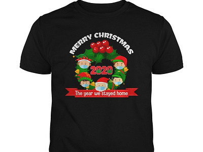 Merry Christmas – The Year We Stayed Home T-shirt