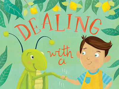 Dealing with a Cricket - kids' book illustrations :) book cover childrens book illustration childrens books childrens illustration cover design hand lettering handlettering illustration kidlitart kids books whimsical