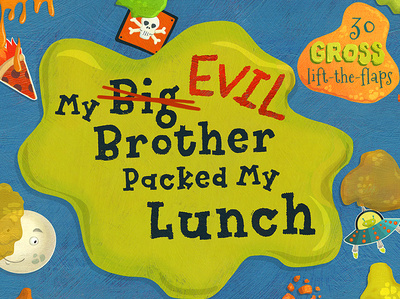 My Big Evil Brother Packed My Lunch hand lettering childrens book outer space funny food illustration childhood illustration whimsical kidlitart kids books childrens illustration childrens books childrens book illustration