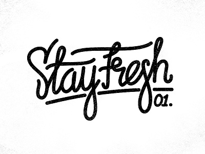 Stay Fresh Type calligraphy fresh handlettering handtype illustrator lettering type typography vector