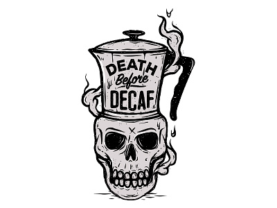 Death Before Decaf