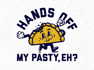 Hands Off My Pasty character illustration ipadpro michigan pasty running scared themittenstate vector vintage