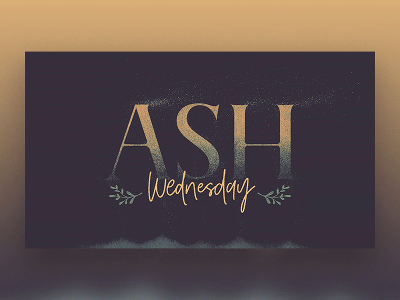 Happy Ash Wednesday! ash blow church dust easter graphic lent lenten