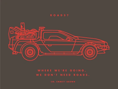 Outta Time backtothefuture car delorean doc futura illustration lineart quote