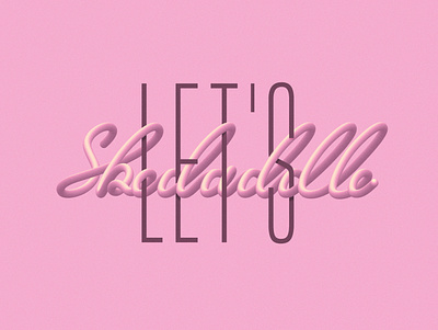 Let's Skedaddle branding design handlettering illustration lettering logo script texture typedesign typeface typography vector