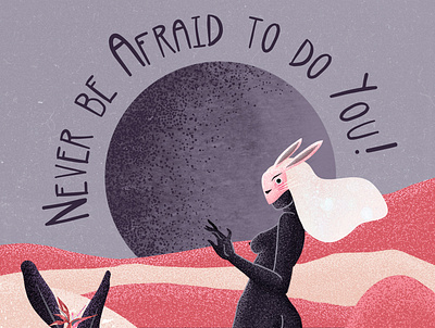 Never Be Afraid to do You - Poster Design design digitalart illustration motivational poster art texture