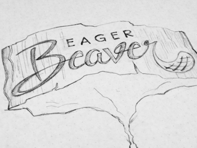 Eager Beaver beaver hand lettering sketch type typography