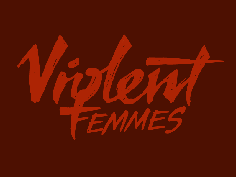 Violent Femmes Logo femmes hand lettering logo shirt type typography violent