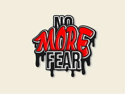No More Fear art artwork branding design graphic design illustration illustrator logo typography vector