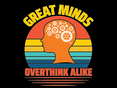 Great Minds Overthink Alike 3d animation branding graphic design great minds overthink alike logo motion graphics t shirt ui vector