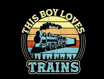 This Boy Loves Trains 3d animation branding design graphic design illustration logo t shirt t shirt design this boy loves trains vector
