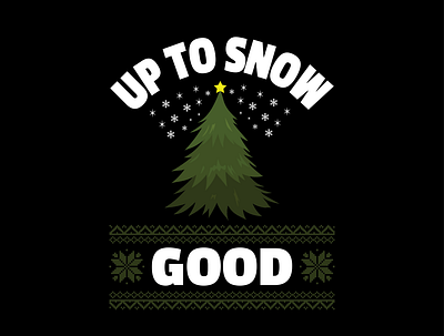 Up to Snow Good 3d animation branding design graphic design illustration logo t shirt t shirt design ui up to snow good vector