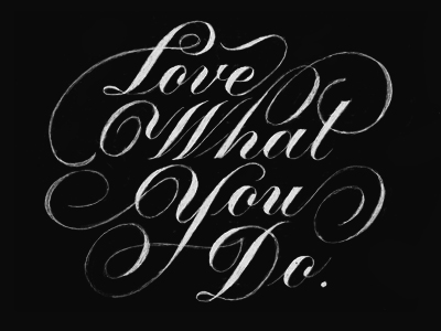 Love What You Do by Neil on Dribbble