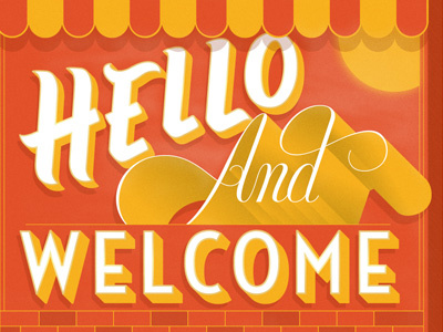 Hello And Welcome illustration letter lettering script type typography