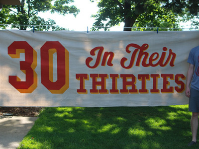 30 In Their THIRTIES banner lettering painting sign type typography