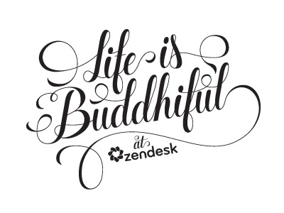 Life is Buddhiful letter lettering type typography zendesk