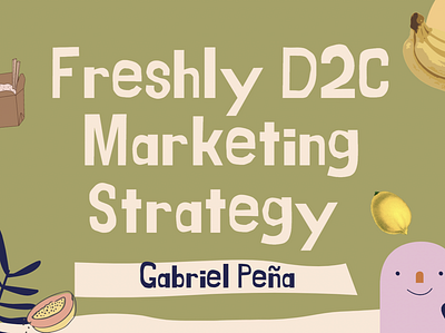 D2C Marketing Strategy for Freshly freshly