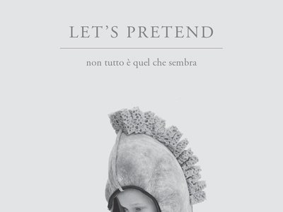 Poster “let's pretend” photographic exhibition frutiger gramaond grey photographic exhibition